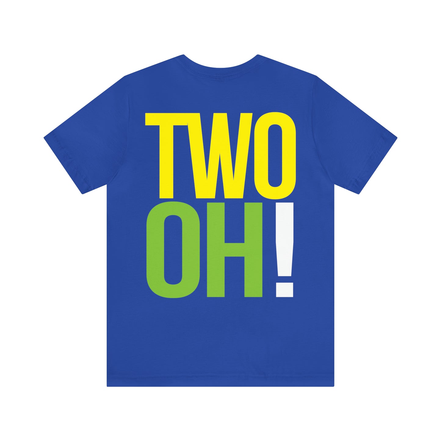 20th Birthday Gift T-shirt, TWO OH! on back, Unisex, blue
