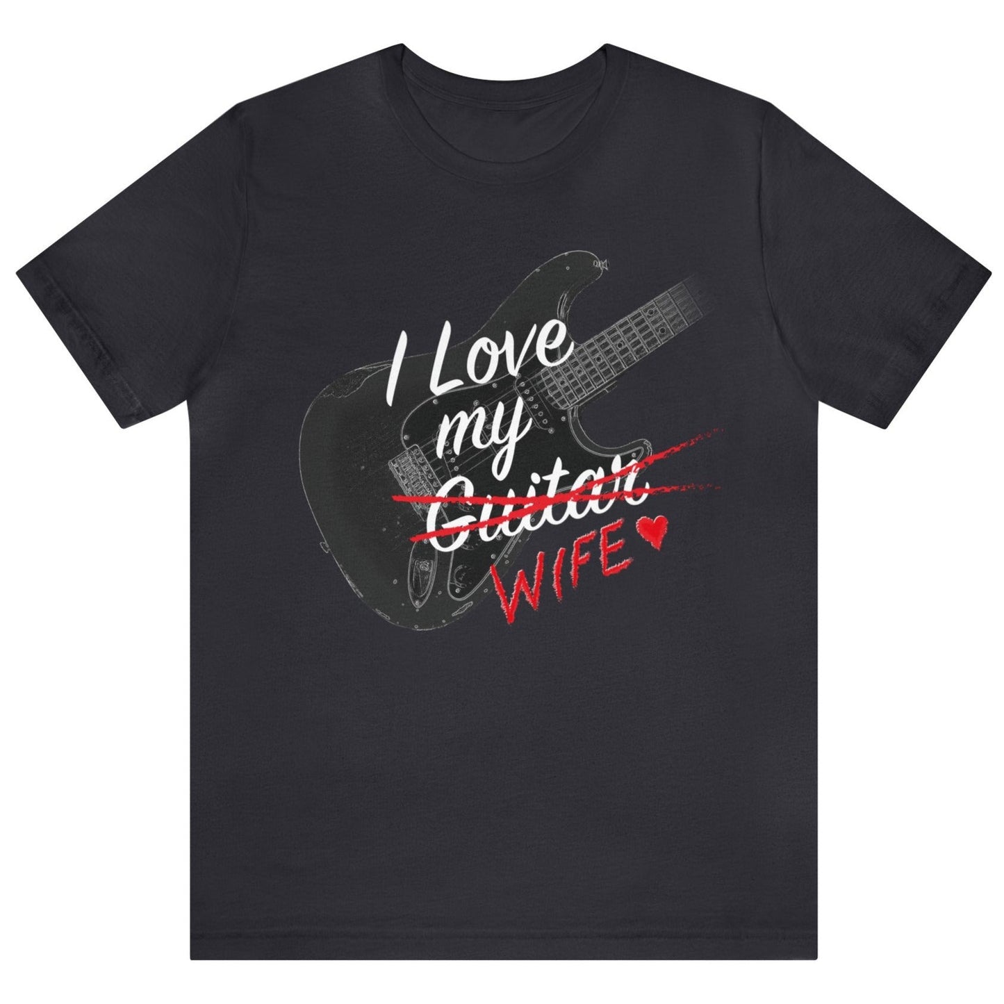 I LOVE My WIFE Guitar mock up