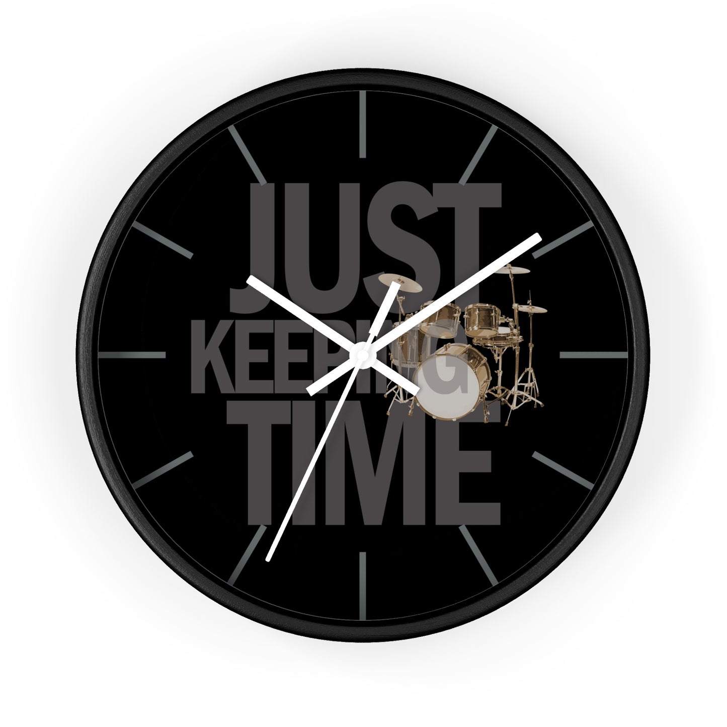 Just Keeping TIME | Drums-themed 10" Wall Clock, 2" black frame and plexiglass front, Drummer Gift