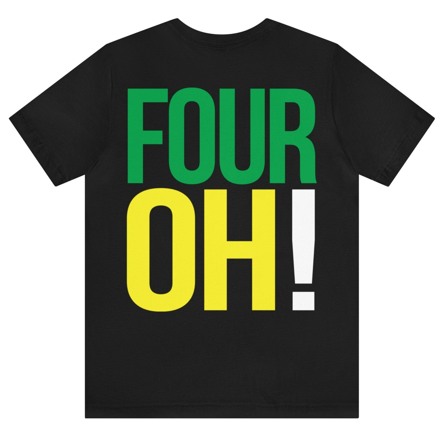 40th Birthday Gift T-shirt, Birthday Song FOUR OH!, back, Unisex