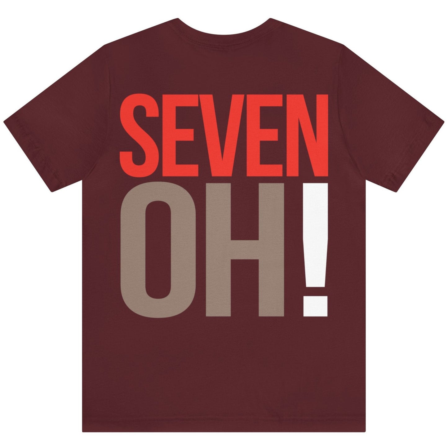 70th Birthday Gift T-shirt, SEVEN OH! on back, Unisex, burgundy