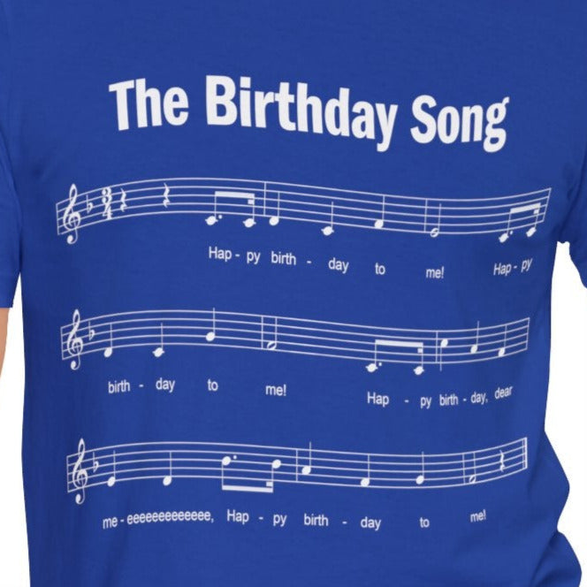 Happy Birthday T-shirt, Happy Birthday to Me Song, Unisex Bella+Canvas