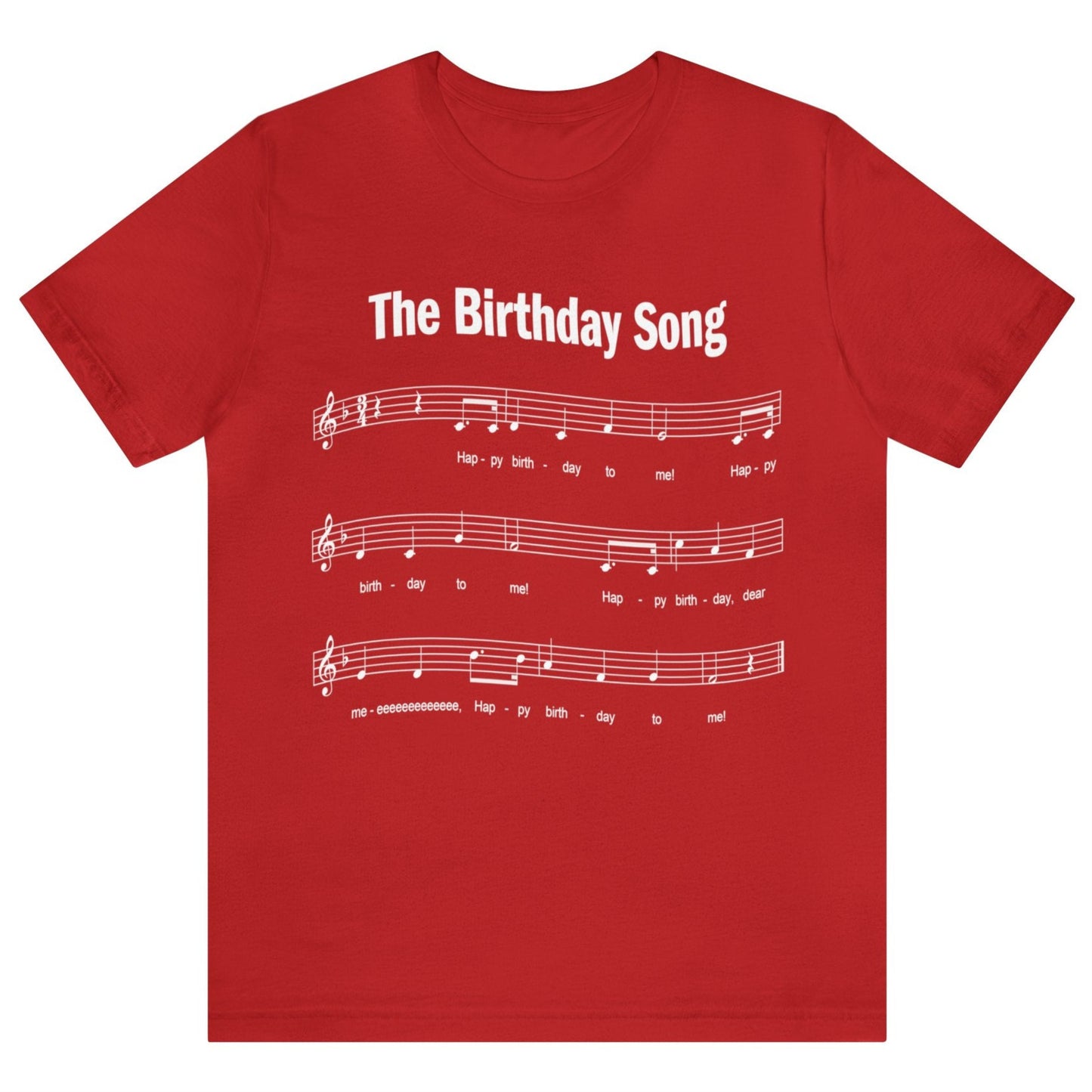 Happy Birthday T-shirt, Happy Birthday to Me Song, Unisex Bella+Canvas