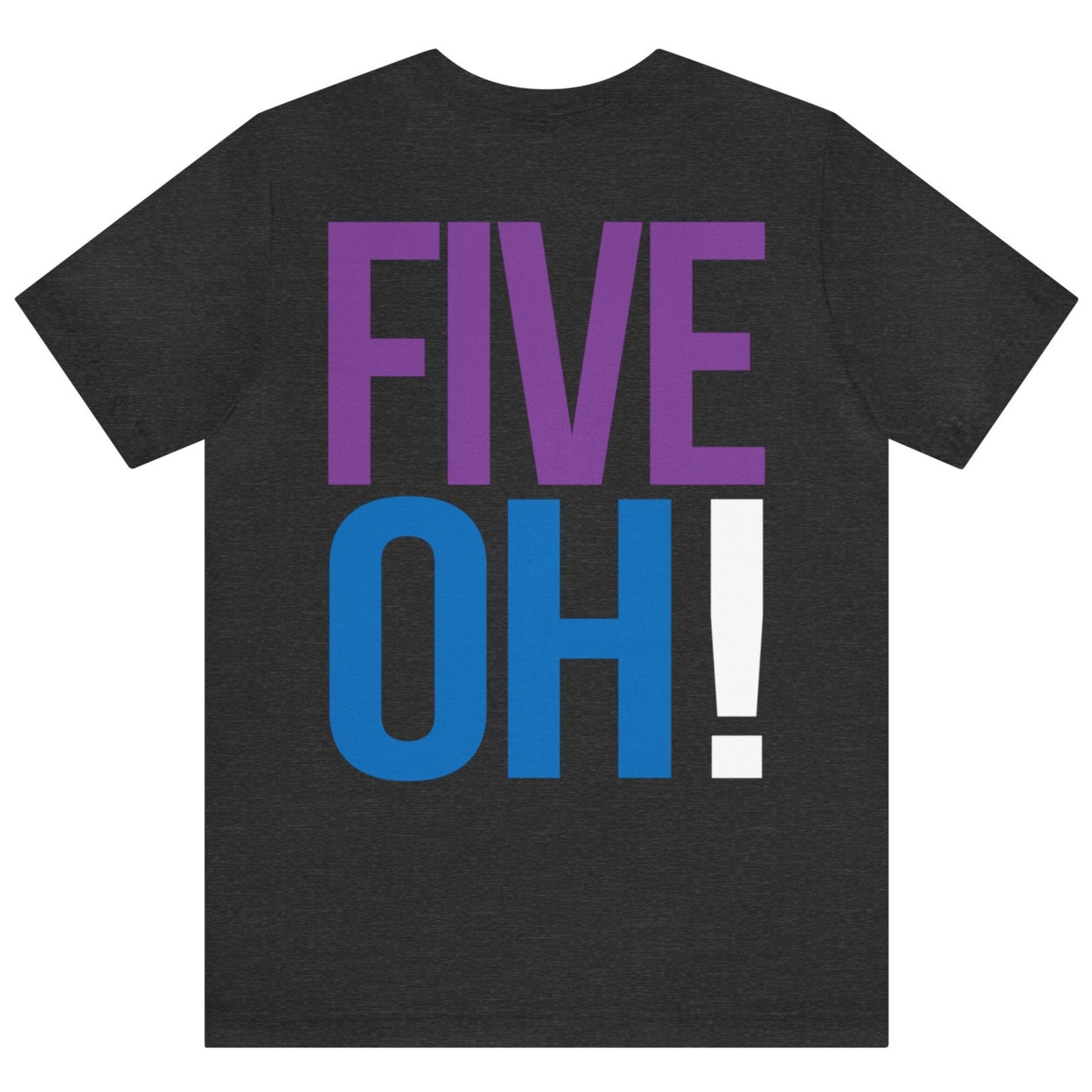 50th Birthday Gift T-shirt, SEVEN OH! on back, Unisex