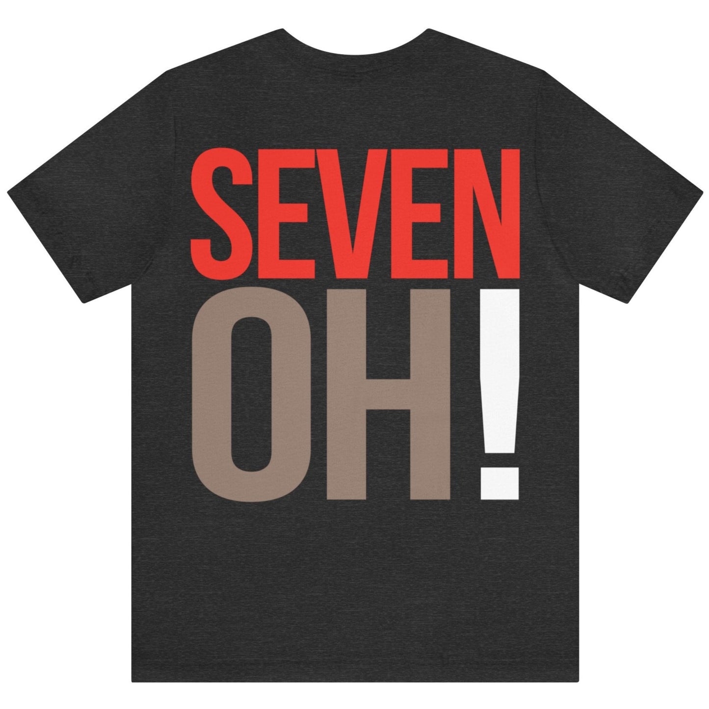 70th Birthday Gift T-shirt, SEVEN OH! on back, Unisex