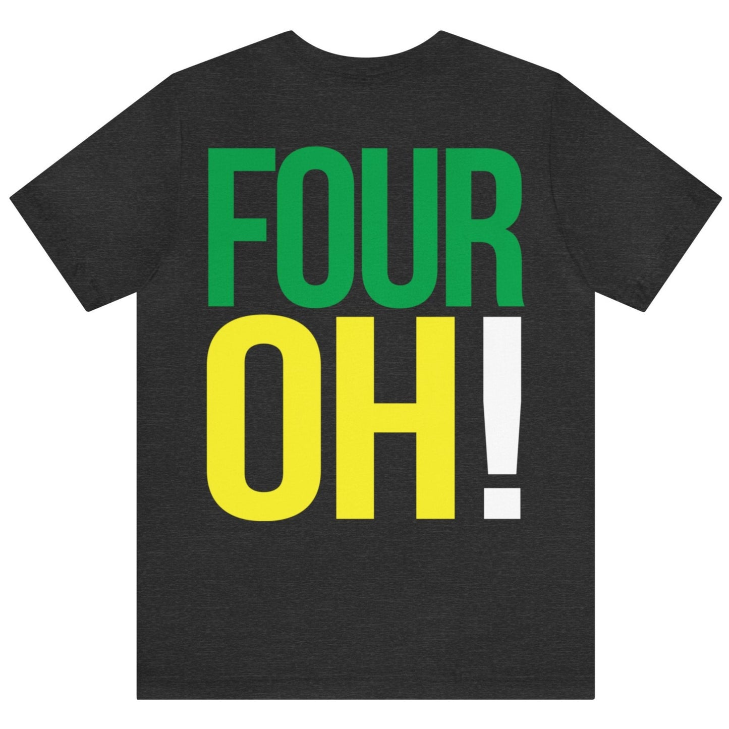 40th Birthday Gift T-shirt, Birthday Song FOUR OH!, back, Unisex
