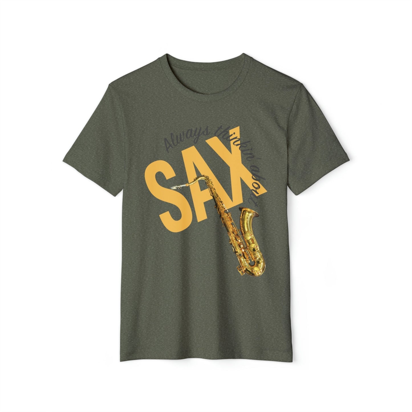 Always Thinkin About SAX T-Shirt Mockup