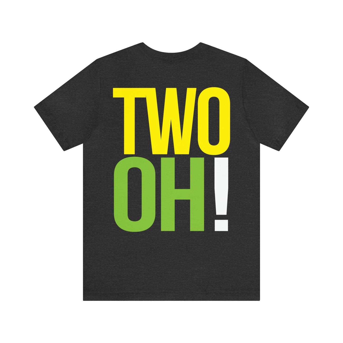 20th Birthday Gift T-shirt, TWO OH! on back, Unisex