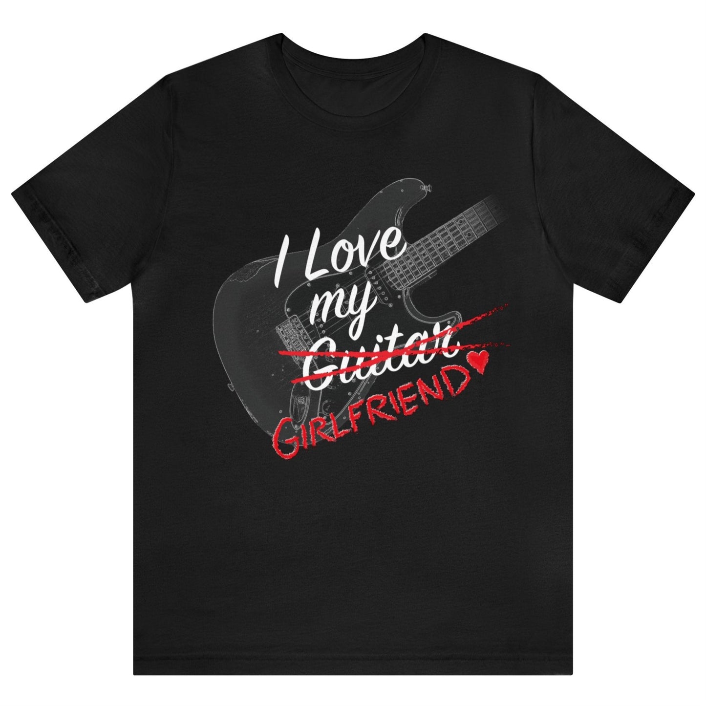 I LOVE My GIRLFRIEND (Guitar), T-Shirt for Boyfriend, Valentine's Day Gift, Stratocaster on Unisex Bella+Canvas Tee, Gift for Guitar Player