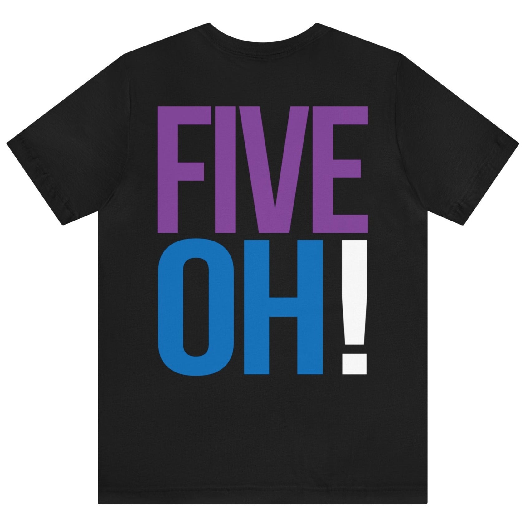 50th Birthday Gift T-shirt, SEVEN OH! on back, Unisex