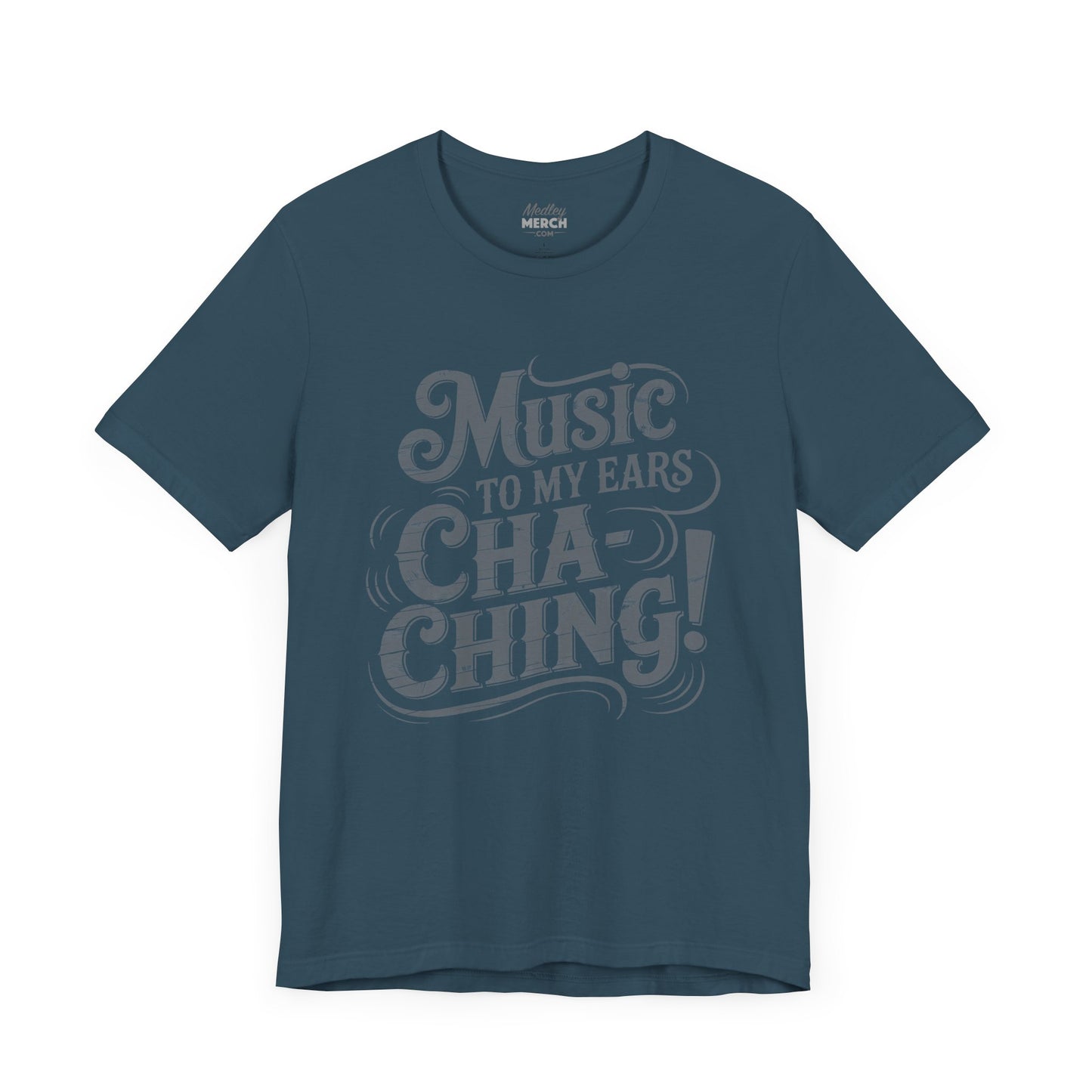 Cha-Ching! Music To My Ears T-shirt with Vintage Distressed Design, Gift for Business Grads, Entrpreneurs, Musicians and Retailers
