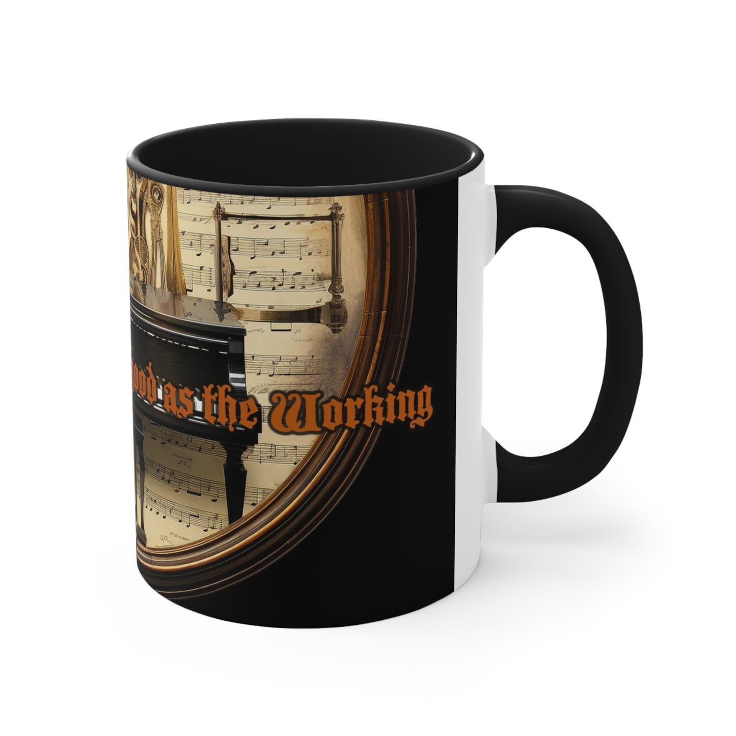 The PLAYING is Only as Good as the WORKING, Piano Coffee Mug, 11oz, black Retro Surrealistic design, gift for Musicians, Piano Players