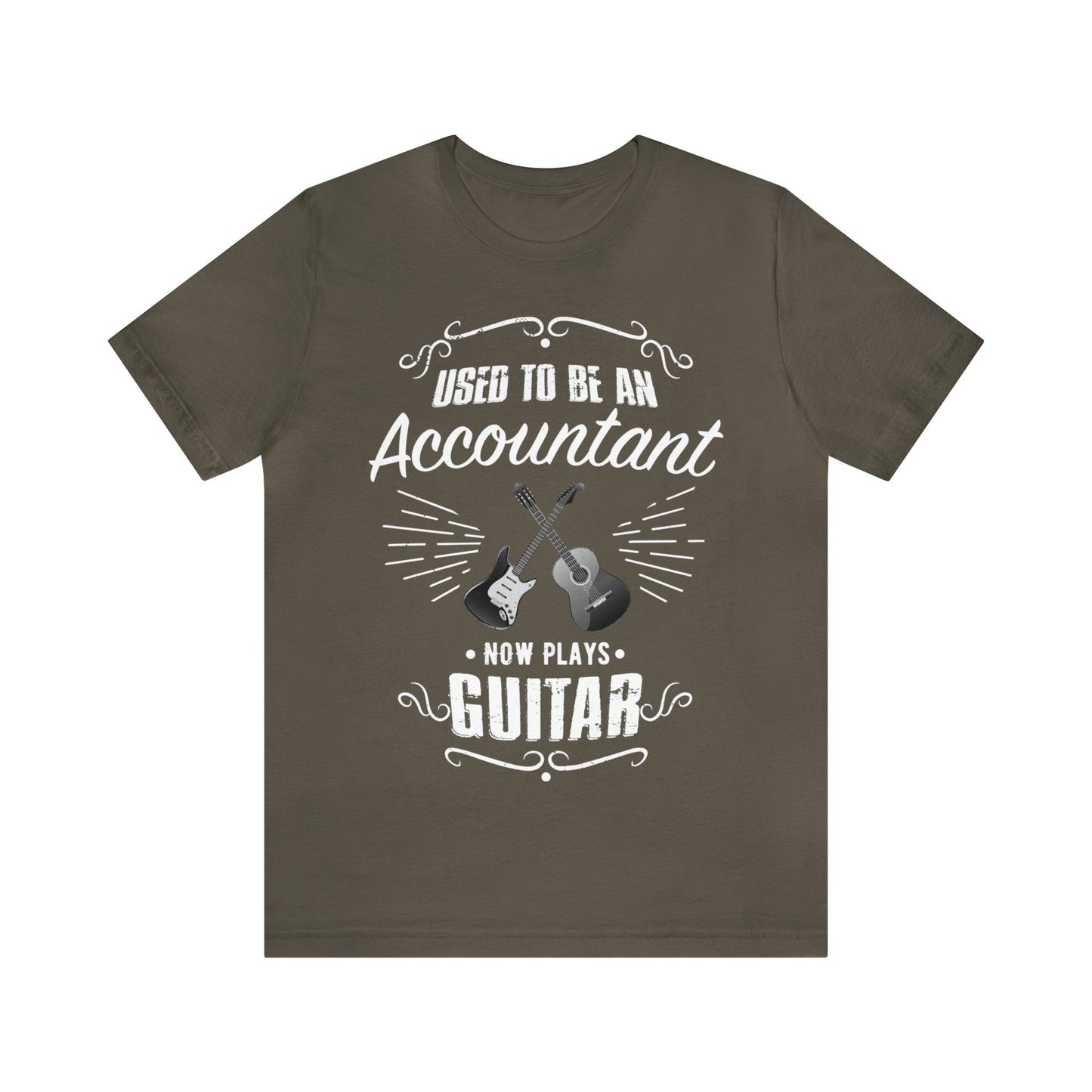 Used to be an ACCOUNTANT; Now Plays GUITAR - Funny Retirement Gift, Unisex T-shirt Bella+Canvas 3001, dark shirt colors, for amateur musician