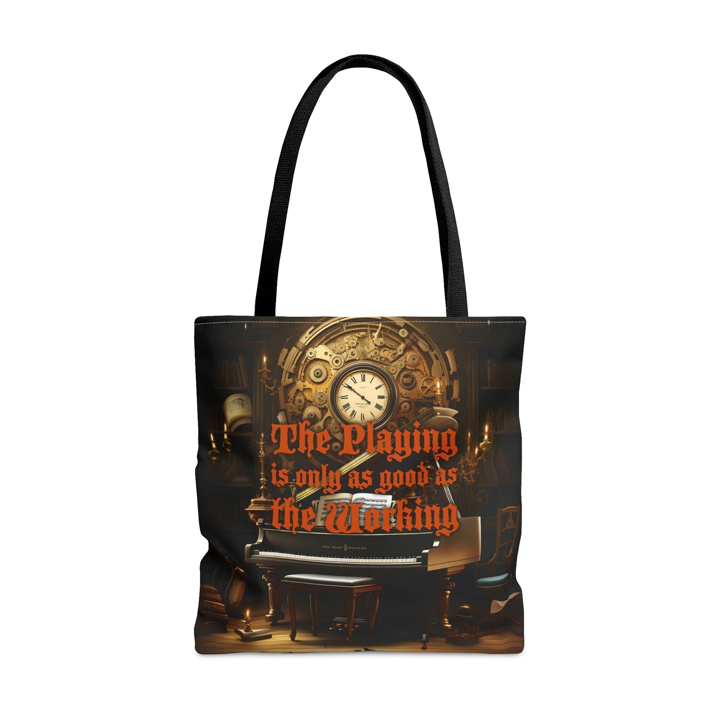 The PLAYING Is Only As Good As The WORKING, 2-sided Tote Bag (AOP), Music Teachers and Piano Player Gift, Surrealism Image