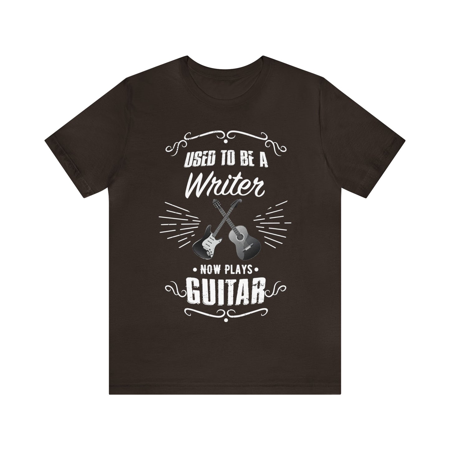 Used to be a WRITER; Now Plays GUITAR - Funny Retirement Gift, Unisex T-shirt Bella+Canvas 3001, dark colors for amateur musician/guitar player